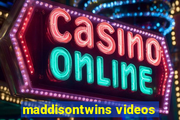 maddisontwins videos